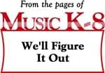 We'll Figure It Out - Downloadable Kit