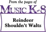 Reindeer Shouldn't Waltz - Downloadable Kit cover