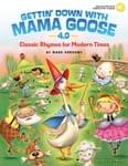 Gettin' Down With Mama Goose 4.0 - Book (w/ Digital Access) cover