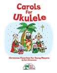 Carols For Ukulele - Hard Copy Book/Downloadable Audio