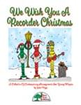 We Wish You A Recorder Christmas - Kit with CD cover