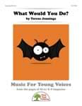 What Would You Do? - Downloadable Kit