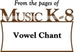 Vowel Chant - Downloadable Kit