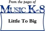 Little To Big - Downloadable Kit