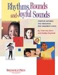 Rhythms, Rounds And Joyful Sounds - ChoirTrax CD