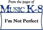 I'm Not Perfect - Downloadable Kit