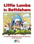 Little Lambs In Bethlehem - PK-2 Musical - Kit with CD