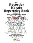 The Recorder Karate Repertoire Book - Vol 2 - Downloadable Kit cover