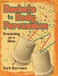 Buckets To Body Percussion - Book ISBN: 9780787758004