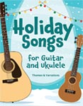 Holiday Songs For Guitar And Ukulele - Book cover