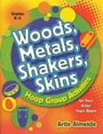 Woods, Metals, Shakers, Skins - Book w/Digital Access cover