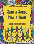 Sing A Song, Play A Game - Book ISBN: 9780986179587