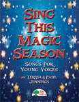 Sing This Magic Season - Hard Copy Book/Downloadable Audio