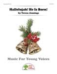 Hallelujah! He Is Born! - Downloadable Kit cover