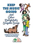 Keep The Music Going And Other Delightfully Singable Songs - Kit with CD