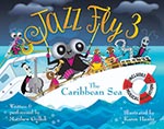 Jazz Fly 3 - The Caribbean Sea - Book/CD/Digital Access