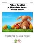 When You Eat A Chocolate Bunny - Downloadable Kit