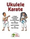 Ukulele Karate - Hard Copy Book/Downloadable Audio