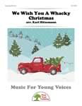 We Wish You A Whacky Christmas - Downloadable Kit