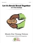 Let Us Break Bread Together