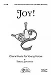 Joy! - 3-Part Mixed (Opt. 2-Part/Unison; Opt. Bells, Hand Drums) - Choral thumbnail