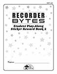 Recorder BYTES Student Play-Along Sticker Reward Book 2