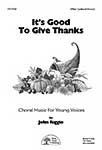 It’s Good To Give Thanks - Choral cover