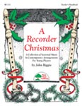 A Recorder Christmas - Convenience Combo Kit (kit w/CD & download)