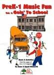 PreK-1 Music Fun - Vol 1 Goin' To School - Downloadable Collection