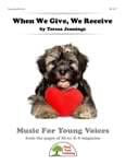 When We Give, We Receive - Convenience Combo Kit (kit w/CD & download)