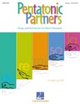 Pentatonic Partners - Song Collection (with reproducible pages)