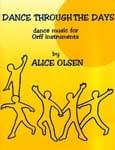 Dance Through The Days - Orff Collection Book cover