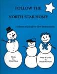 Follow The North Star Home - Downloadable Musical cover