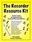 The Recorder Resource Kit Vol. 1 - Teacher's Guide/Digital Resources