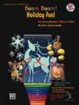 Boom Boom! - Holiday Fun! - Book/CD UPC: 4294967295 ISBN: 9780757902673