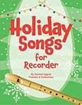 Holiday Songs For Recorder - Book/CD cover